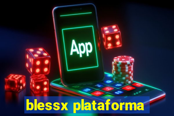 blessx plataforma